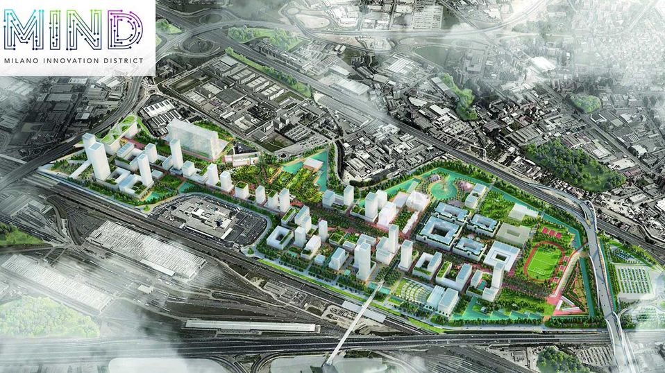 Grand plans for the Milano Innovation District, aka MIND.